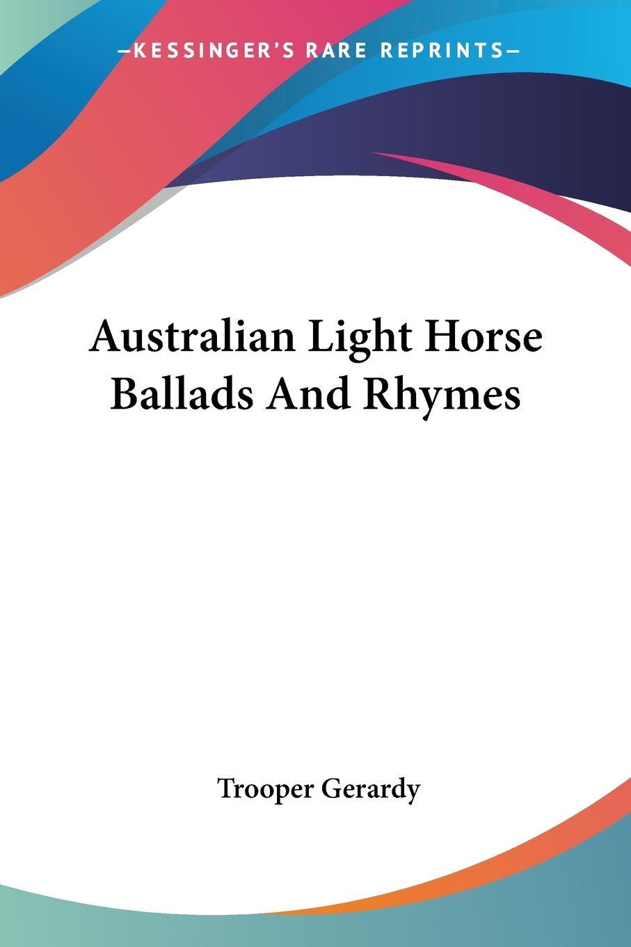 Cover: 9781419182891 | Australian Light Horse Ballads And Rhymes | Trooper Gerardy | Buch