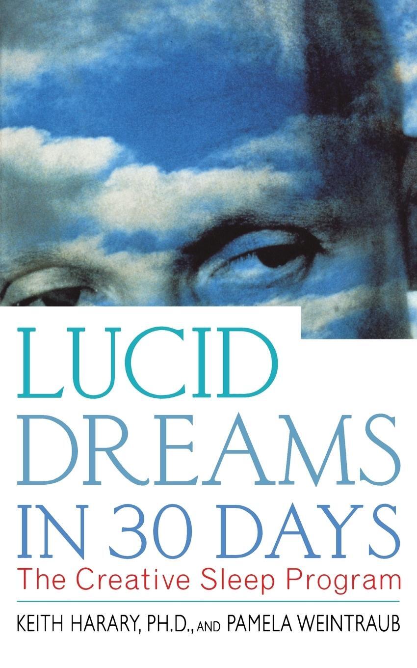 Cover: 9780312199883 | LUCID DREAMS IN 30 DAYS P | Keith Ph. D. Harary | Taschenbuch | 1999