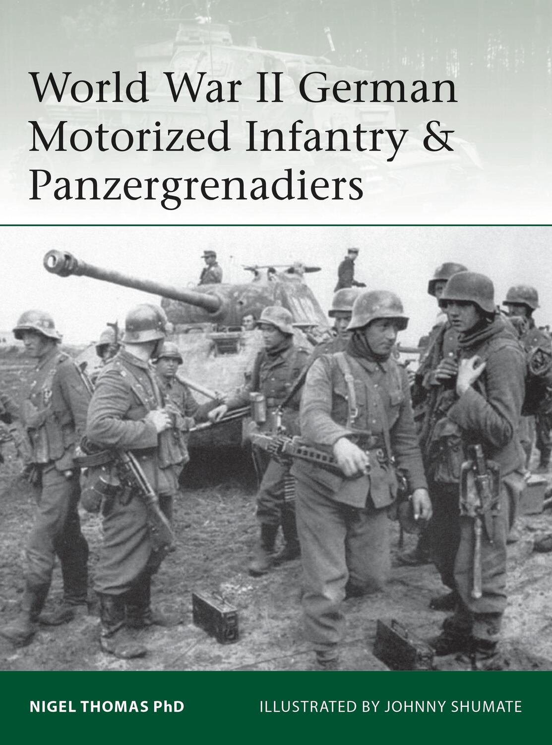 Cover: 9781472819437 | World War II German Motorized Infantry &amp; Panzergrenadiers | Thomas