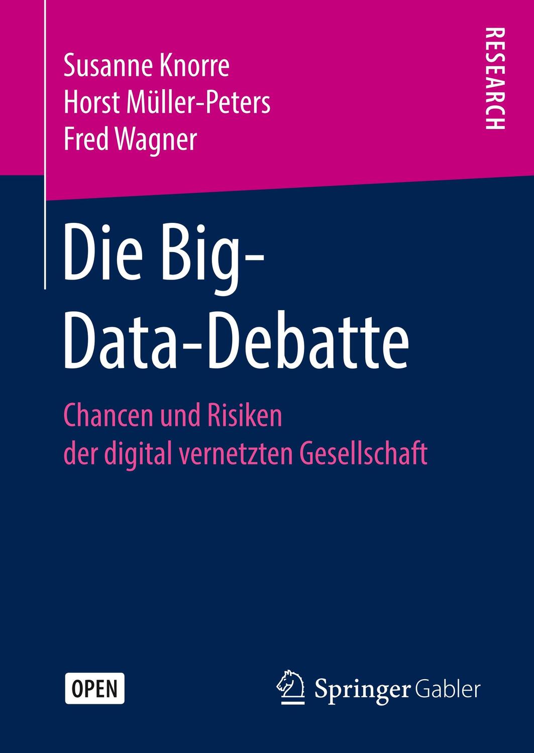 Cover: 9783658272579 | Die Big-Data-Debatte | Susanne Knorre (u. a.) | Buch | xiv | Deutsch