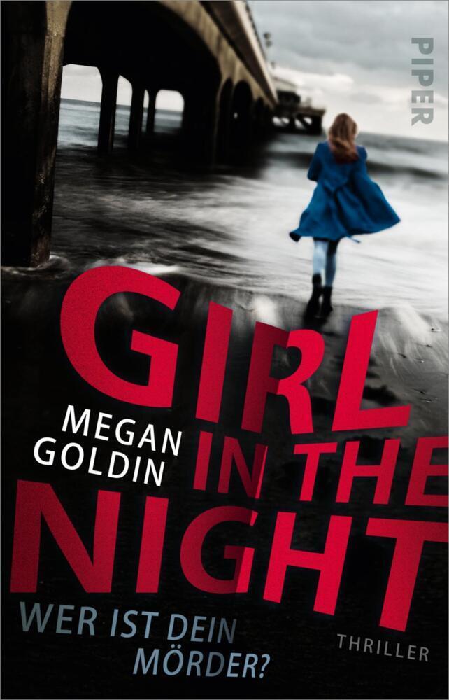 Cover: 9783492317146 | Girl in the Night - Wer ist dein Mörder? | Megan Goldin | Taschenbuch