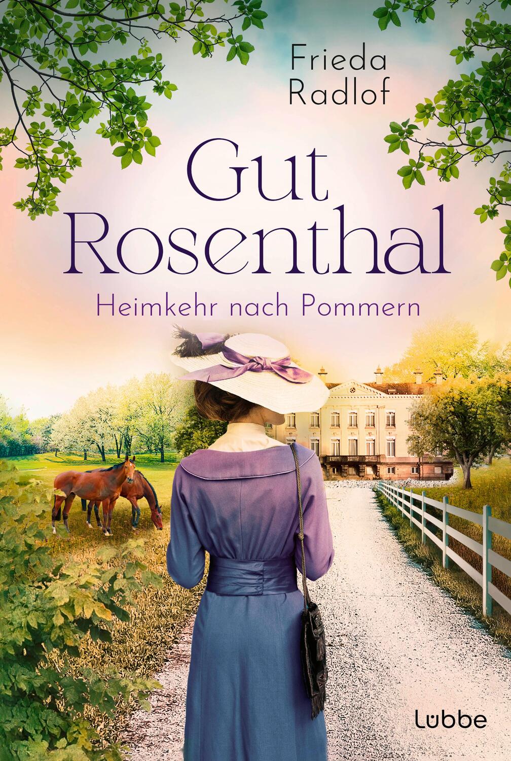 Cover: 9783404192526 | Gut Rosenthal - Heimkehr nach Pommern | Frieda Radlof | Taschenbuch