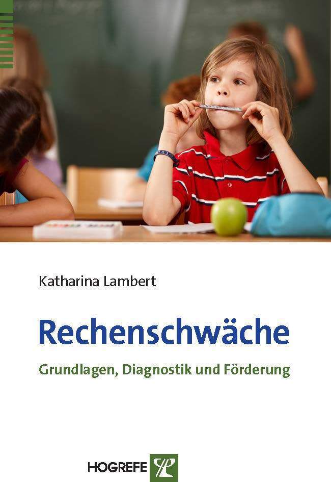 Cover: 9783801726201 | Rechenschwäche | Grundlagen, Diagnostik und Förderung | Lambert | Buch