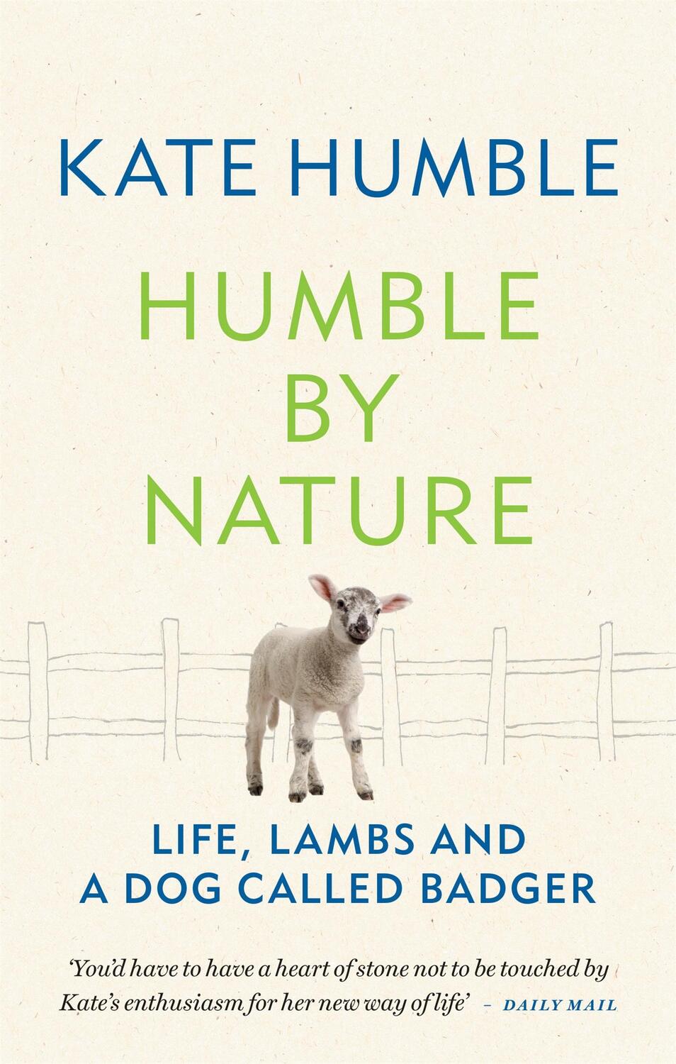 Cover: 9781783255061 | Humble by Nature | Life, lambs and a dog called Badger | Kate Humble