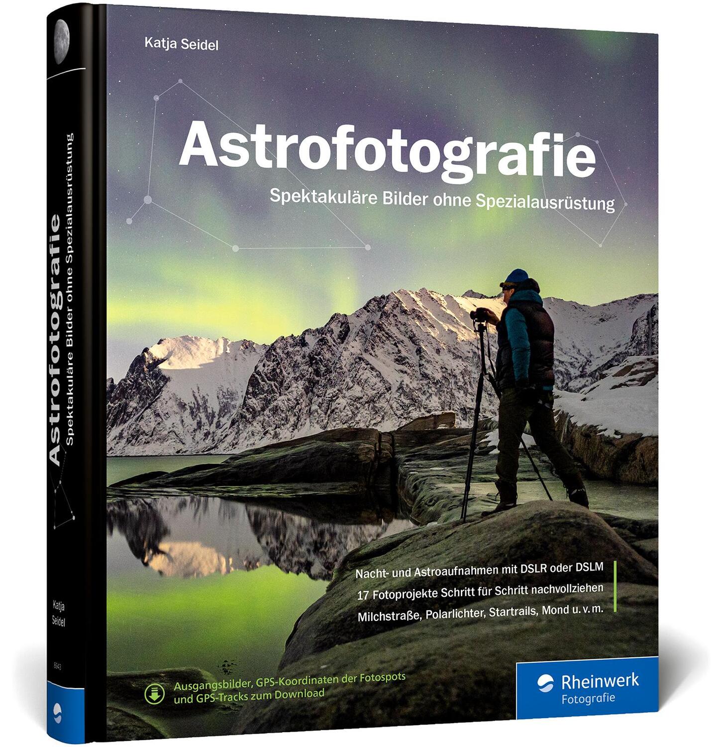 Cover: 9783836289436 | Astrofotografie | Katja Seidel | Buch | Rheinwerk Fotografie | 424 S.