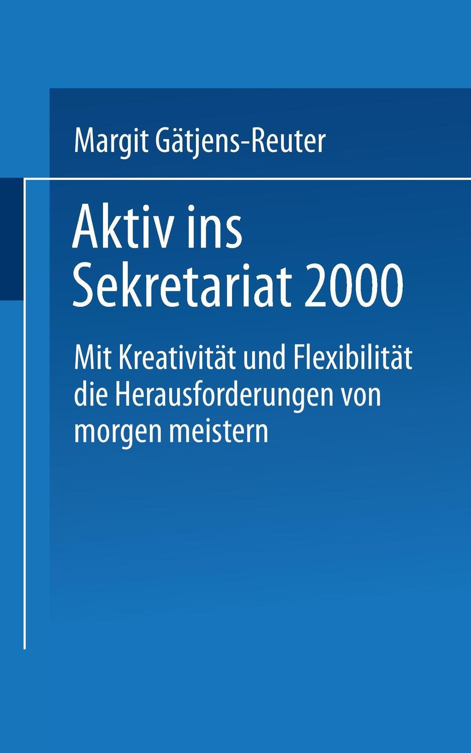 Cover: 9783409196826 | Aktiv ins Sekretariat 2000 | Taschenbuch | Paperback | 179 S. | 1995