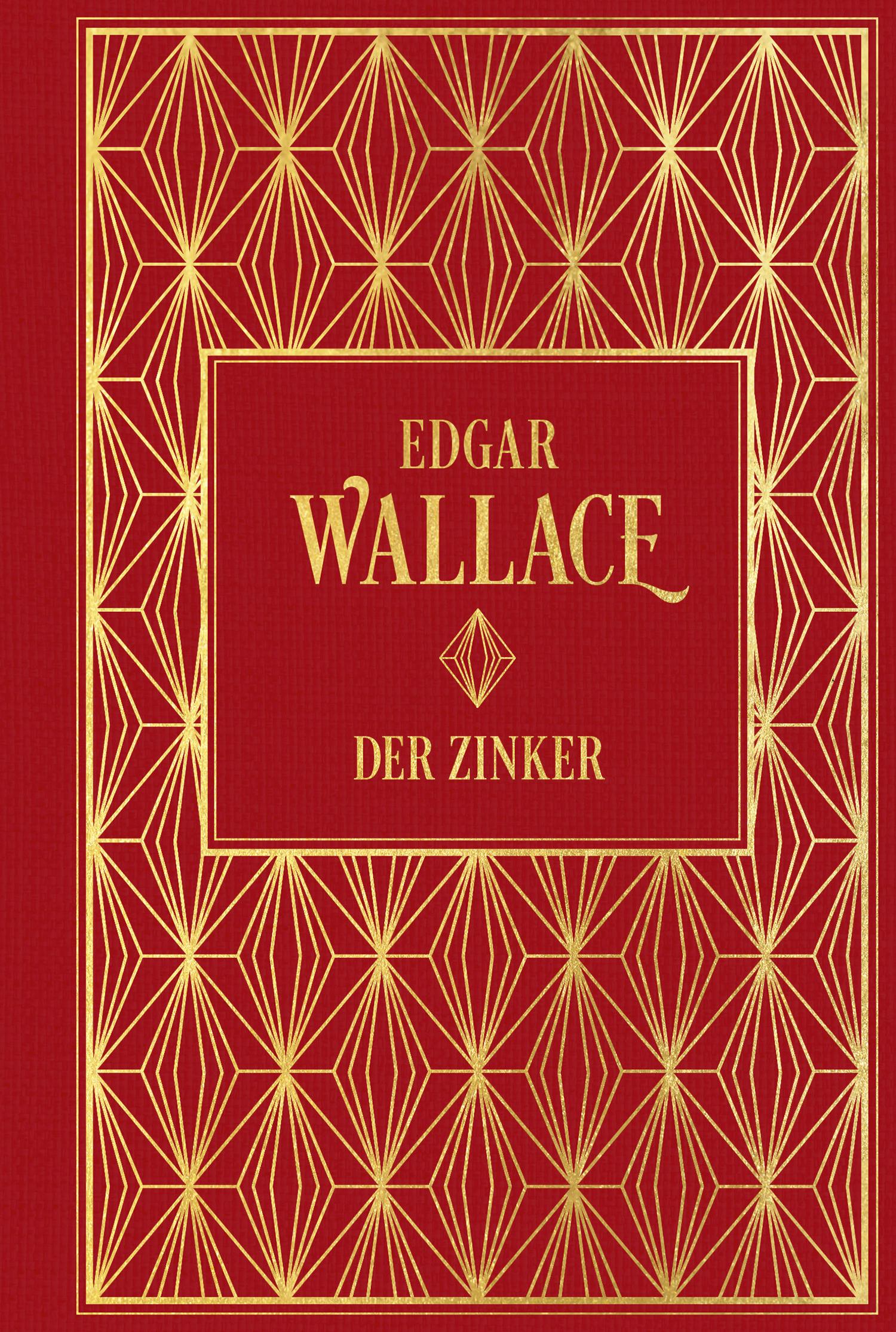 Cover: 9783868208658 | Der Zinker | Edgar Wallace | Buch | Leinen mit Goldprägung | 240 S.