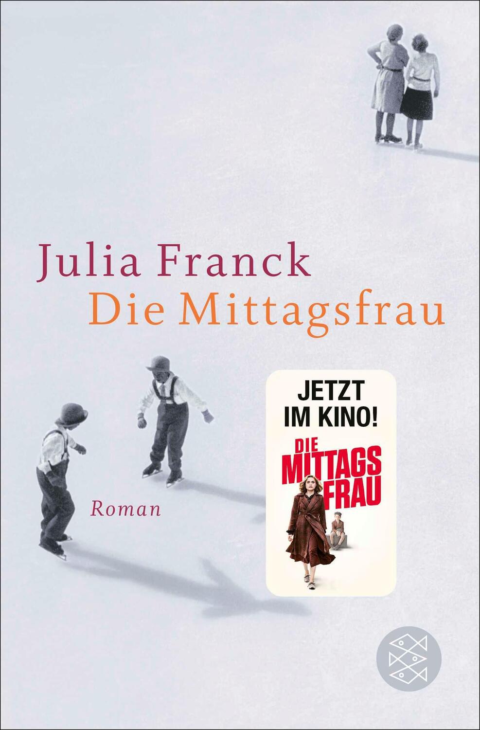Cover: 9783596175529 | Die Mittagsfrau | Roman Seit 28. September 2023 im Kino | Julia Franck