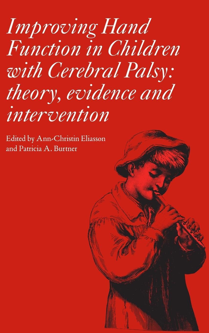 Cover: 9781898683537 | Improving Hand Function in Children with Cerebral Palsy | Eliasson