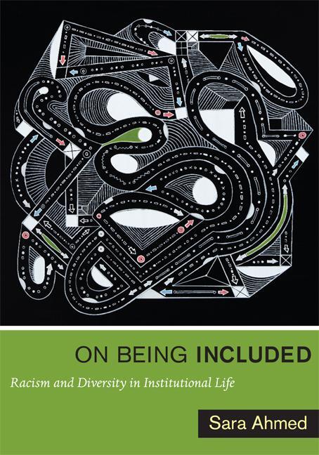 Cover: 9780822352365 | On Being Included | Racism and Diversity in Institutional Life | Ahmed