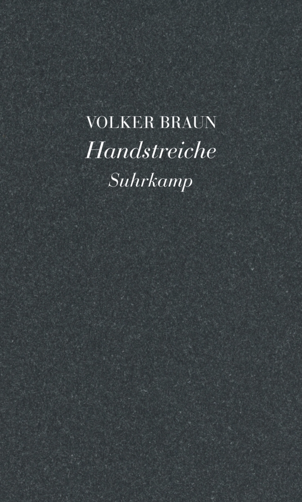 Cover: 9783518428498 | Handstreiche | Volker Braun | Buch | 91 S. | Deutsch | 2019 | Suhrkamp