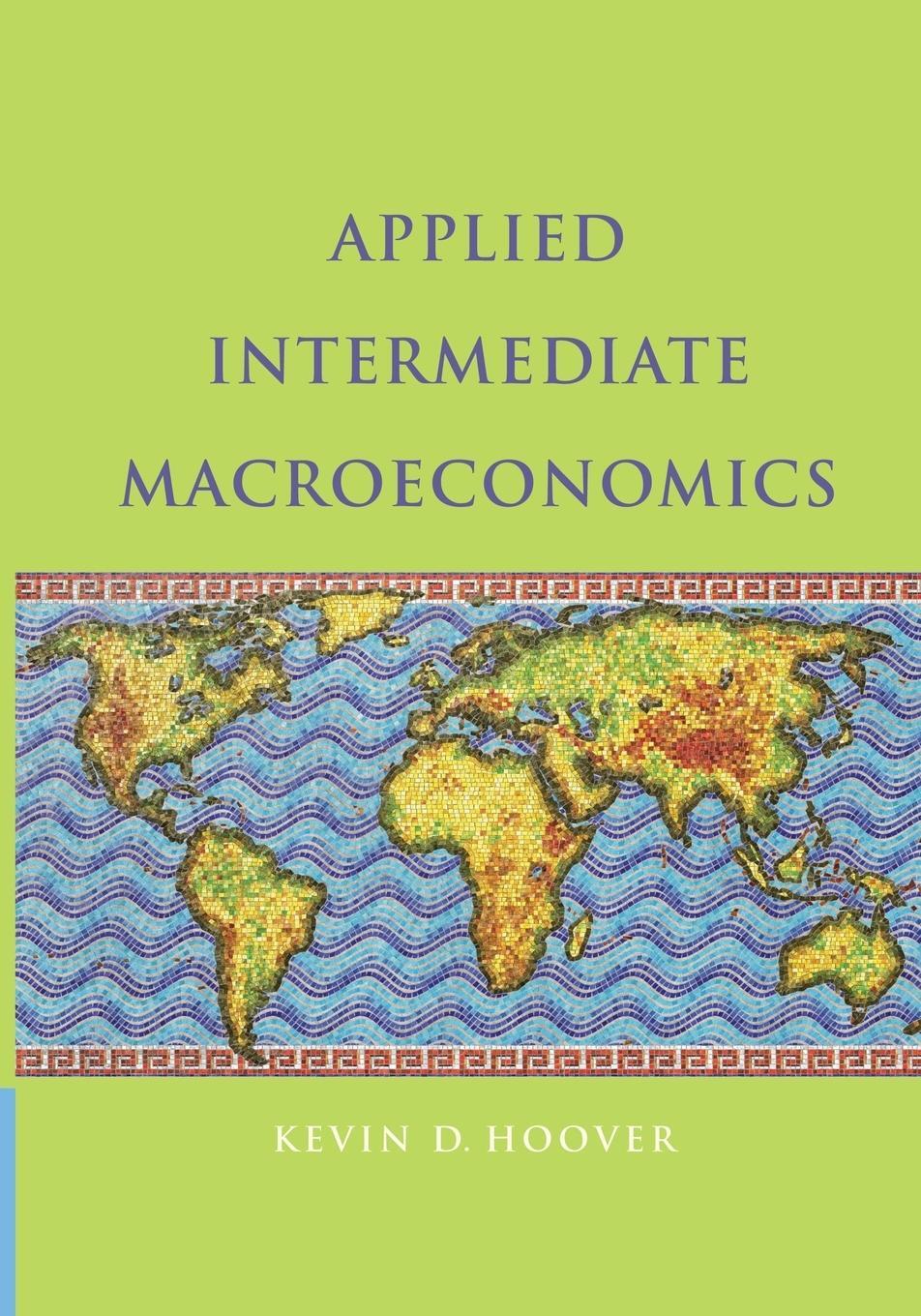 Cover: 9781107436824 | Applied Intermediate Macroeconomics | Kevin D. Hoover | Taschenbuch