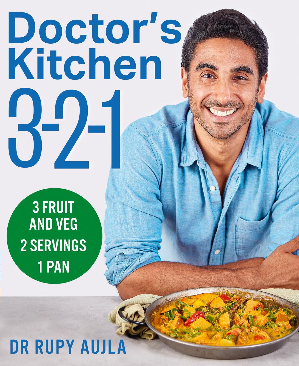 Cover: 9780008395414 | Doctor's Kitchen 3-2-1 | 3 Fruit and Veg, 2 Servings, 1 Pan | Aujla