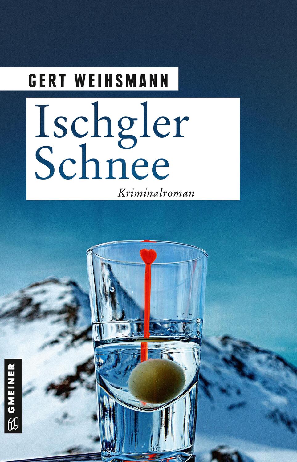 Cover: 9783839200346 | Ischgler Schnee | Kriminalroman | Gert Weihsmann | Taschenbuch | 2021