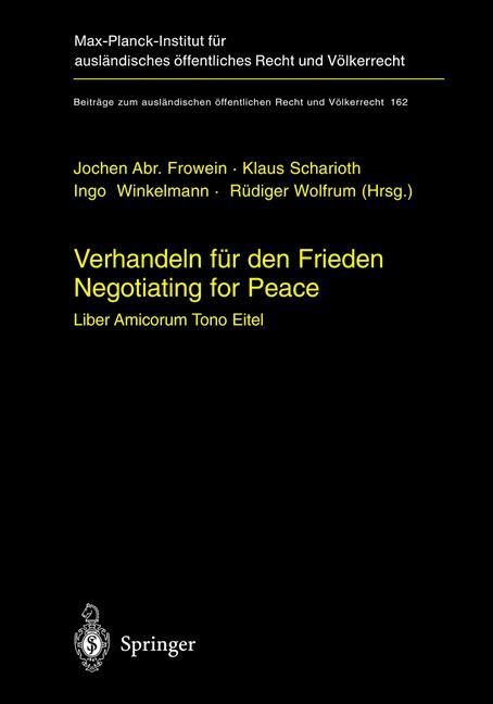 Cover: 9783540400738 | Verhandeln für den Frieden - Negotiating for Peace | Frowein (u. a.)