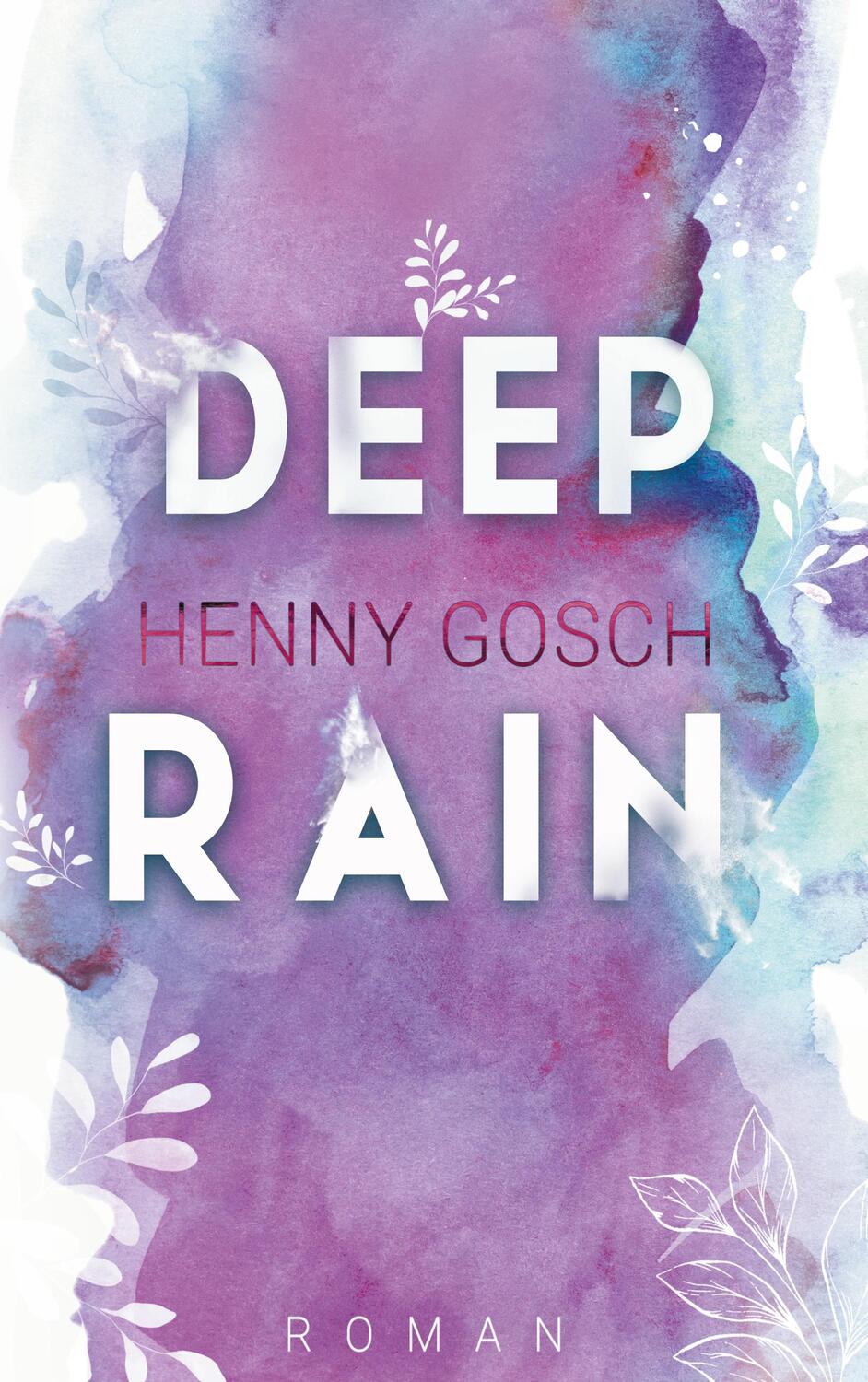 Cover: 9783756838660 | deep rain | Henny Gosch | Taschenbuch | Lunar Beach | Paperback | 2023