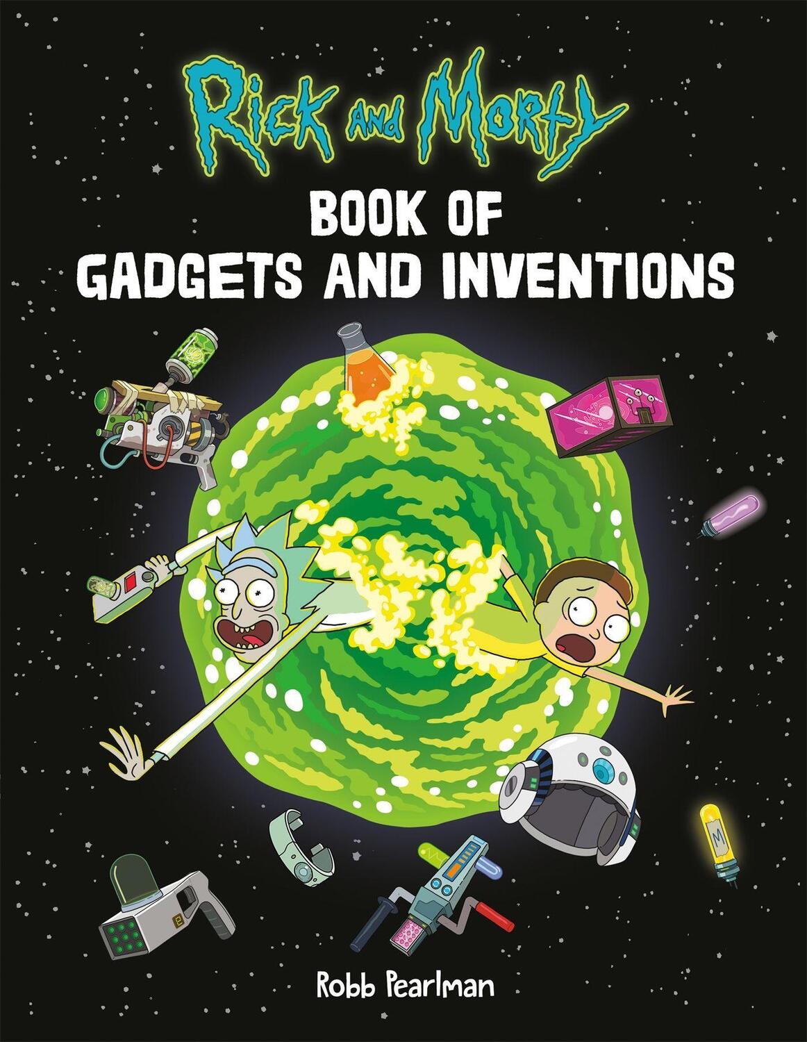 Cover: 9780762494354 | Rick and Morty Book of Gadgets and Inventions | Robb Pearlman | Buch