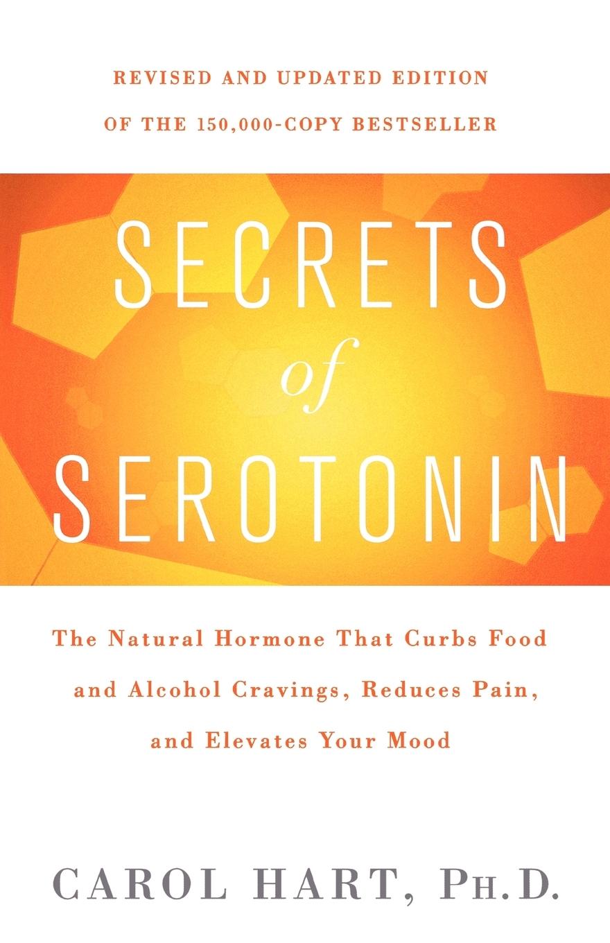 Cover: 9780312375126 | Secrets of Serotonin | Carol Hart | Taschenbuch | Englisch | 2008