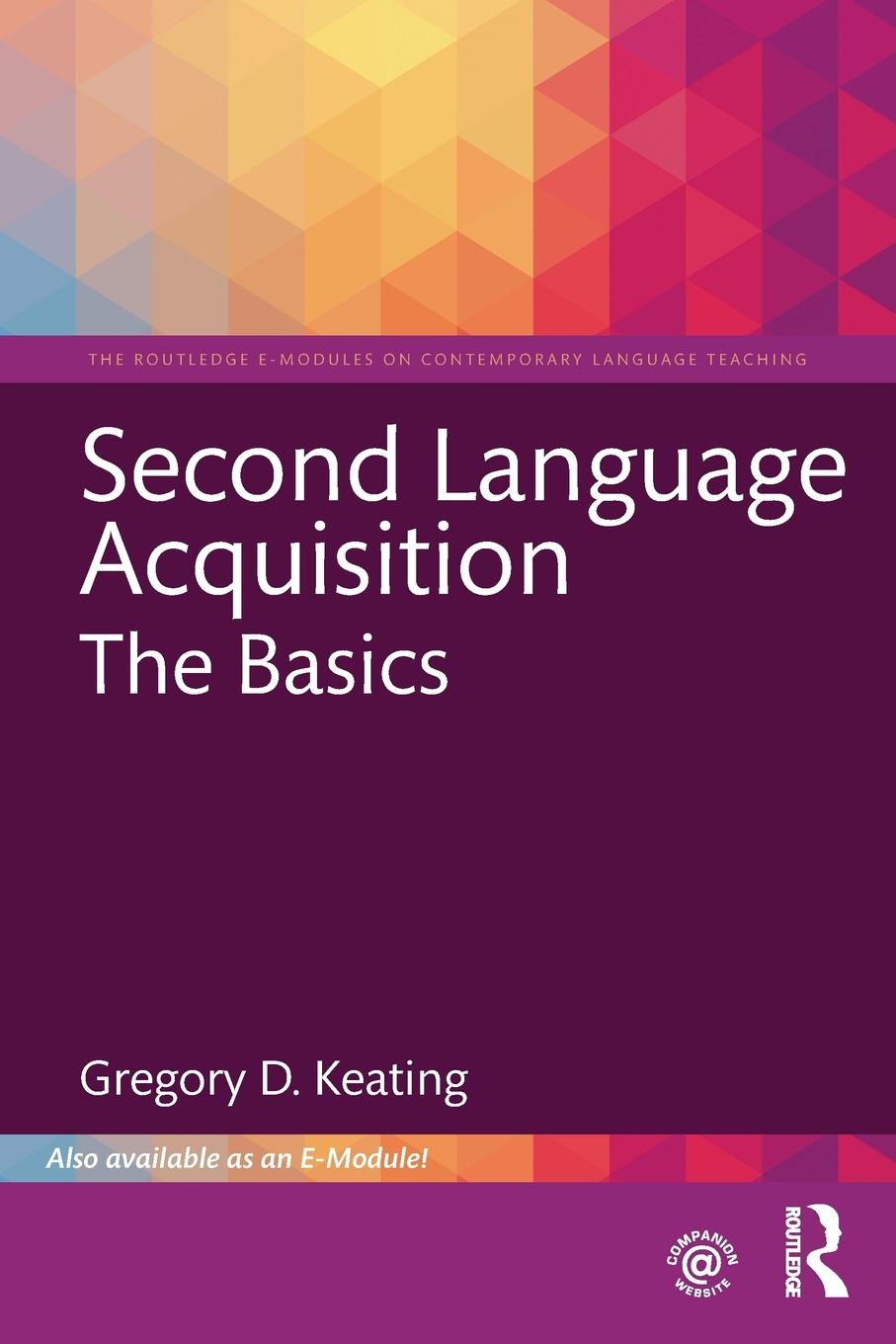 Cover: 9781138500891 | Second Language Acquisition | The Basics | Gregory D. Keating | Buch