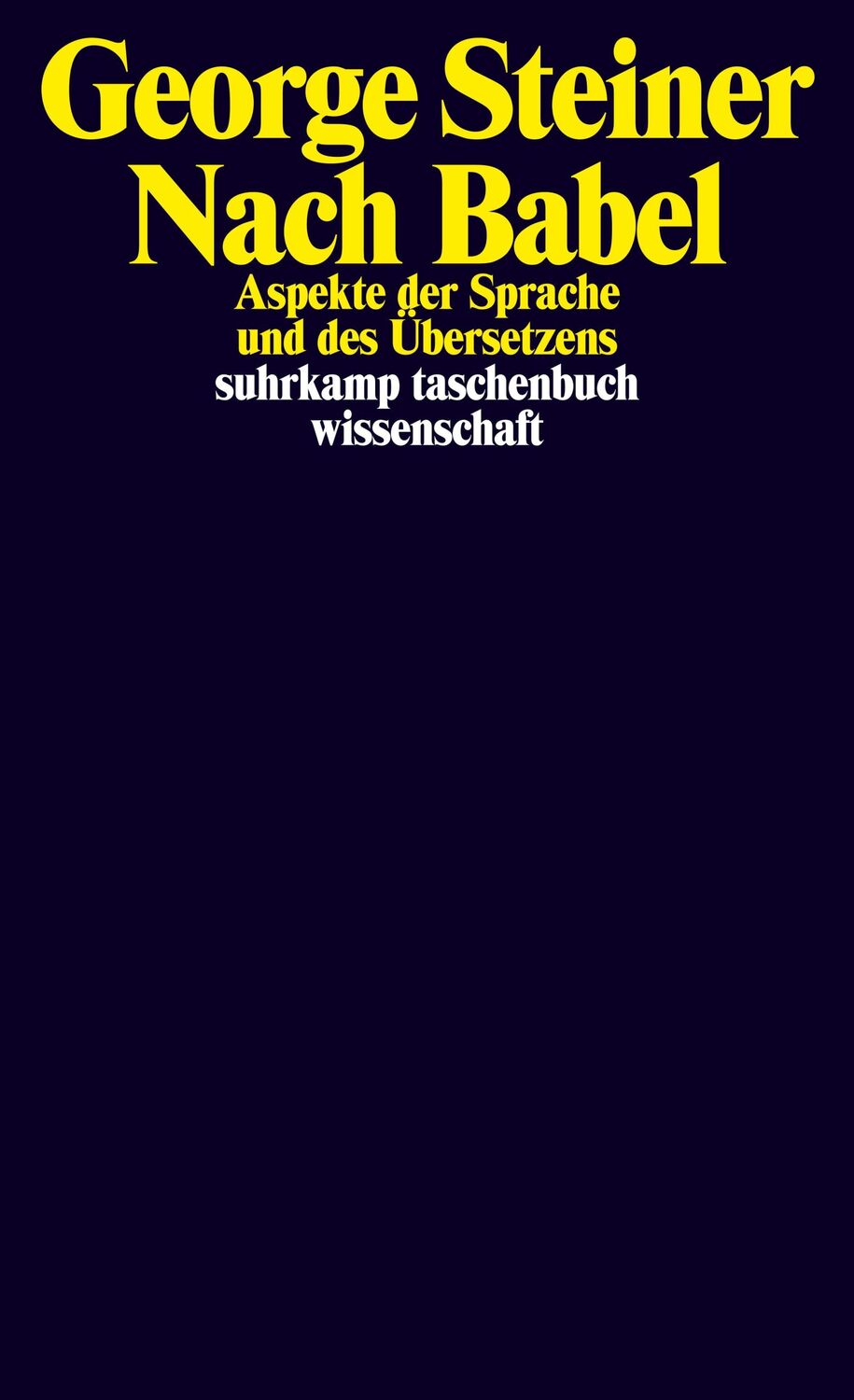 Cover: 9783518297254 | Nach Babel | Aspekte der Sprache und des Übersetzens | George Steiner