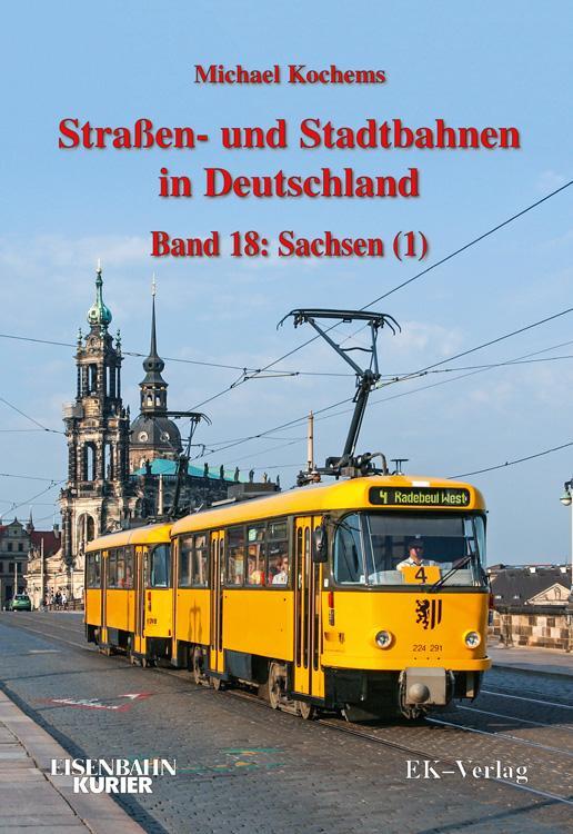 Cover: 9783844668544 | Straßen- und Stadtbahnen in Deutschland 18 | Sachsen - Teil 1 | Buch