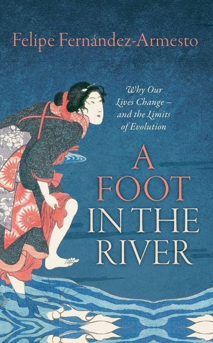 Cover: 9780198806806 | A Foot in the River | Felipe Fernandez-Armesto | Taschenbuch | 2017