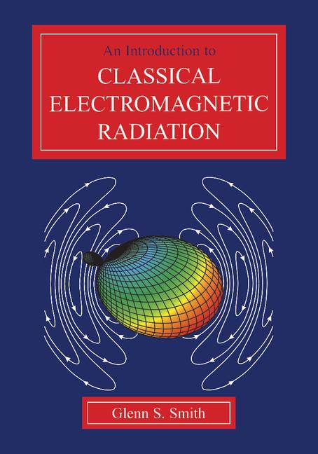 Cover: 9780521586986 | An Introduction to Classical Electromagnetic Radiation | Smith | Buch