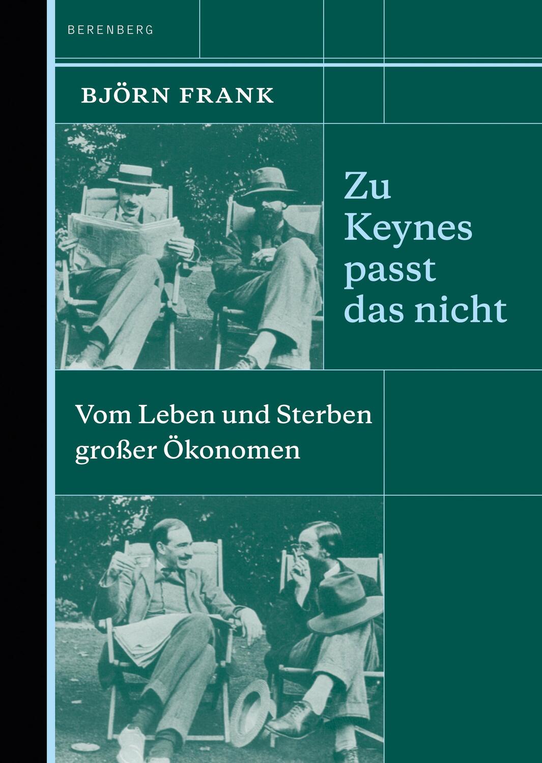 Cover: 9783946334521 | Zu Keynes passt das nicht | Vom Leben und Sterben großer Ökonomen