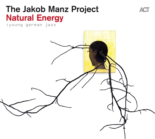 Cover: 614427968029 | Young German Jazz - Natural Energy | The Jakob Manz Project, CD, ACT