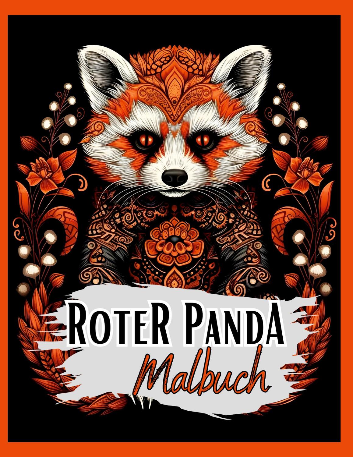 Cover: 9783384007971 | Schwarzes Malbuch ¿Roter Panda¿. | Lucy´s Schwarze Malbücher | Buch