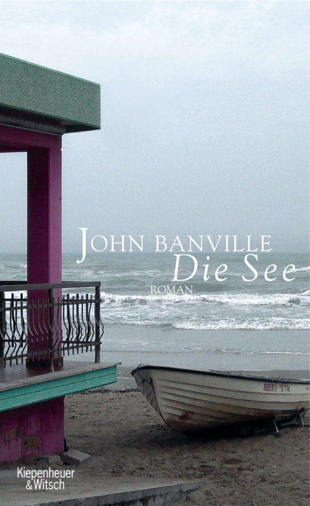 Cover: 9783462037173 | Die See | Roman. Ausgezeichnet mit dem Booker Prize 2005 | Banville