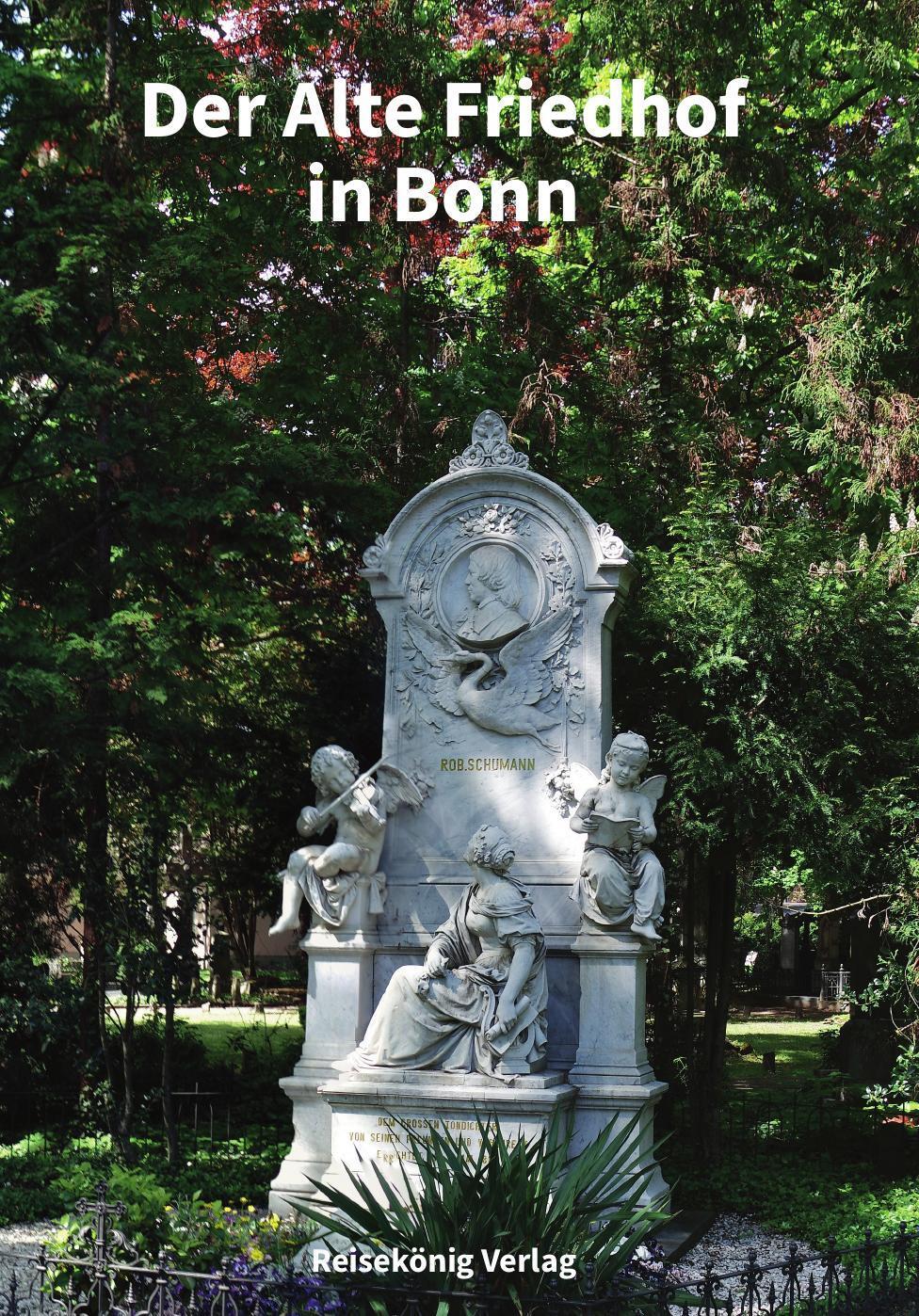 Cover: 9783945455111 | Der Alte Friedhof in Bonn | Ein Ort mit Geschichte und Geschichten