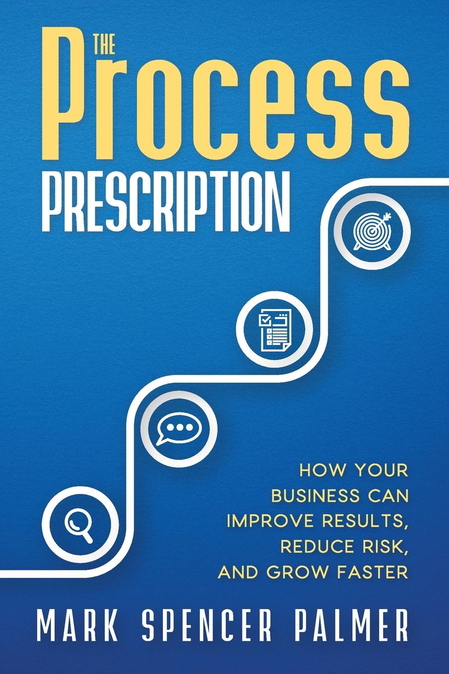 Cover: 9798988156888 | The Process Prescription | Mark Spencer Palmer | Taschenbuch | 2023