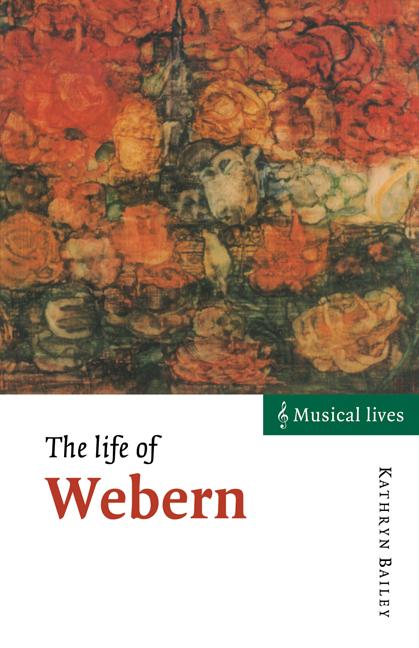 Cover: 9780521575669 | The Life of Webern | Kathryn Bailey | Taschenbuch | Englisch | 2010