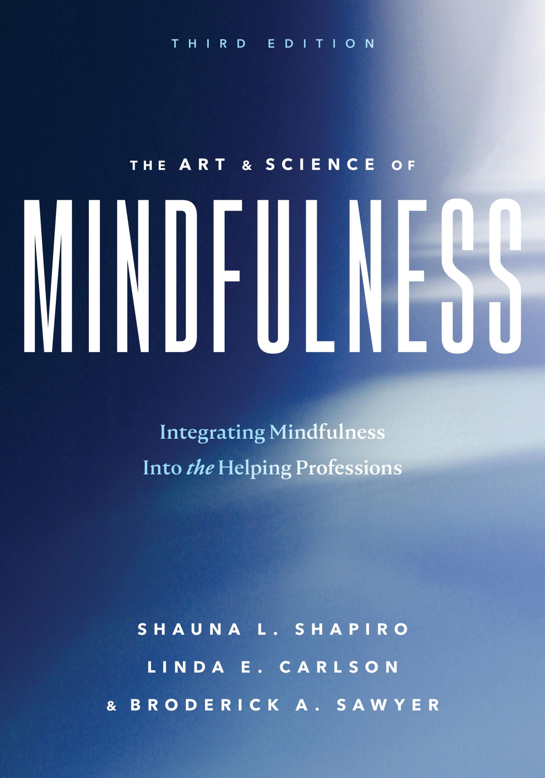 Cover: 9781433842733 | The Art and Science of Mindfulness | Shauna L Shapiro (u. a.) | Buch