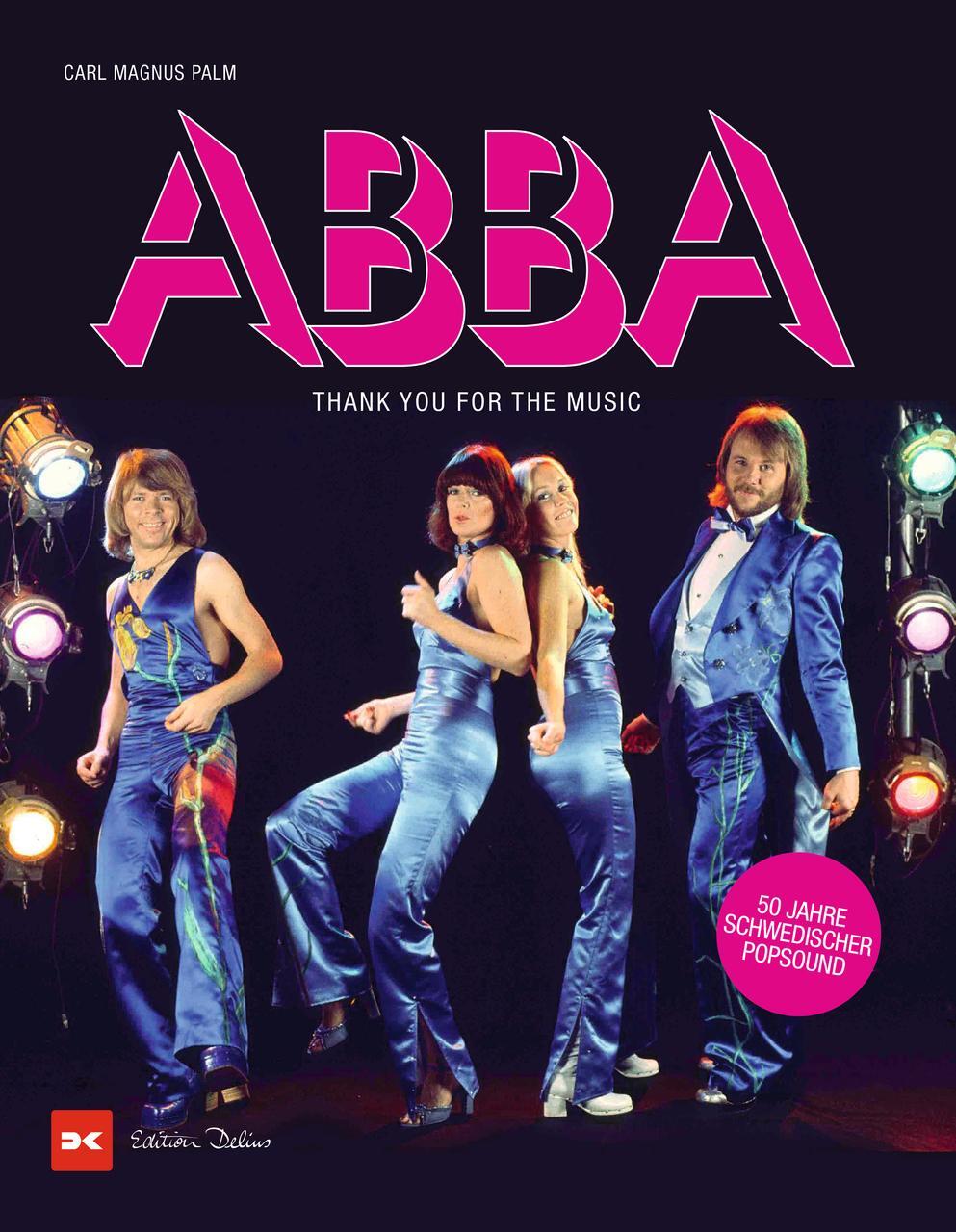 Cover: 9783667125071 | ABBA | Thank you for the music. 50 Jahre schwedischer Popsound | Palm