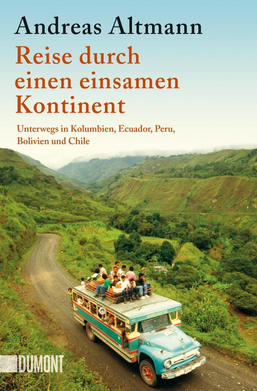 Cover: 9783832164201 | Reise durch einen einsamen Kontinent | Andreas Altmann | Taschenbuch
