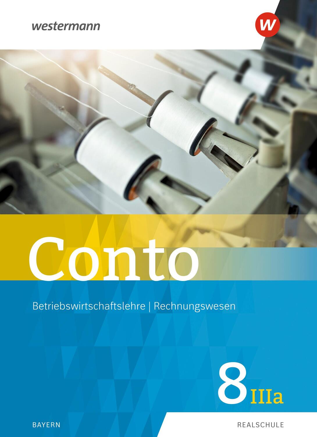 Cover: 9783141164824 | Conto für Realschulen 8IIIa. Schülerband. Bayern | Ausgabe 2019 | Buch