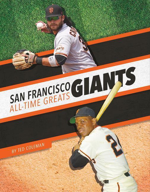 Cover: 9781634945356 | San Francisco Giants All-Time Greats | Ted Coleman | Taschenbuch