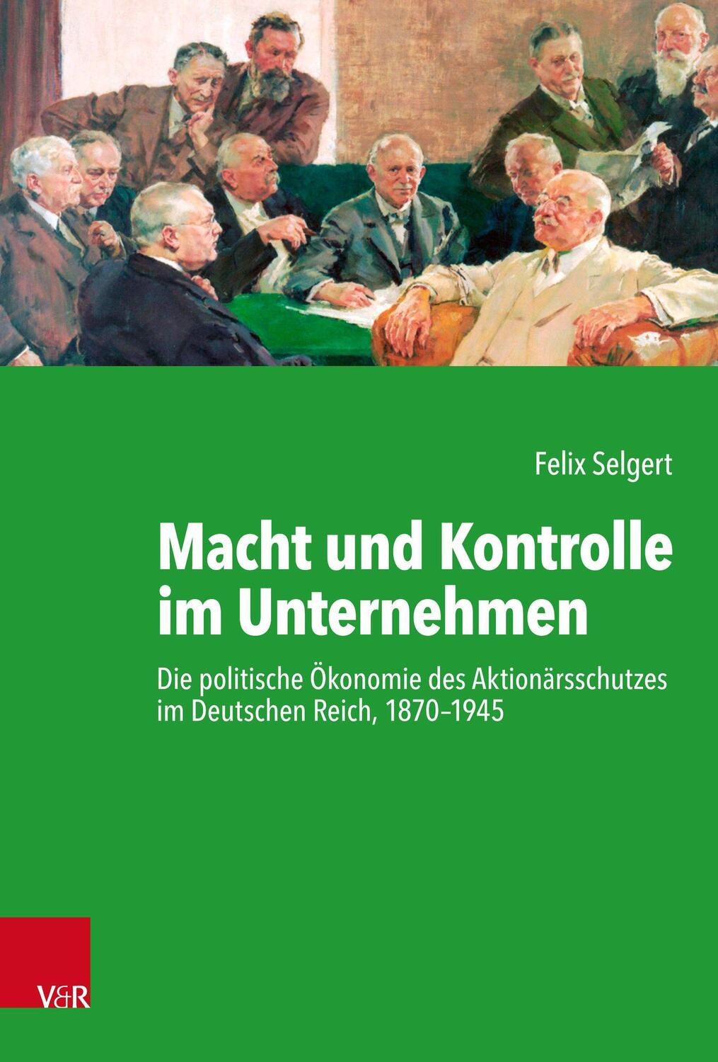 Cover: 9783525352168 | Macht und Kontrolle im Unternehmen | Felix Selgert | Buch | Deutsch