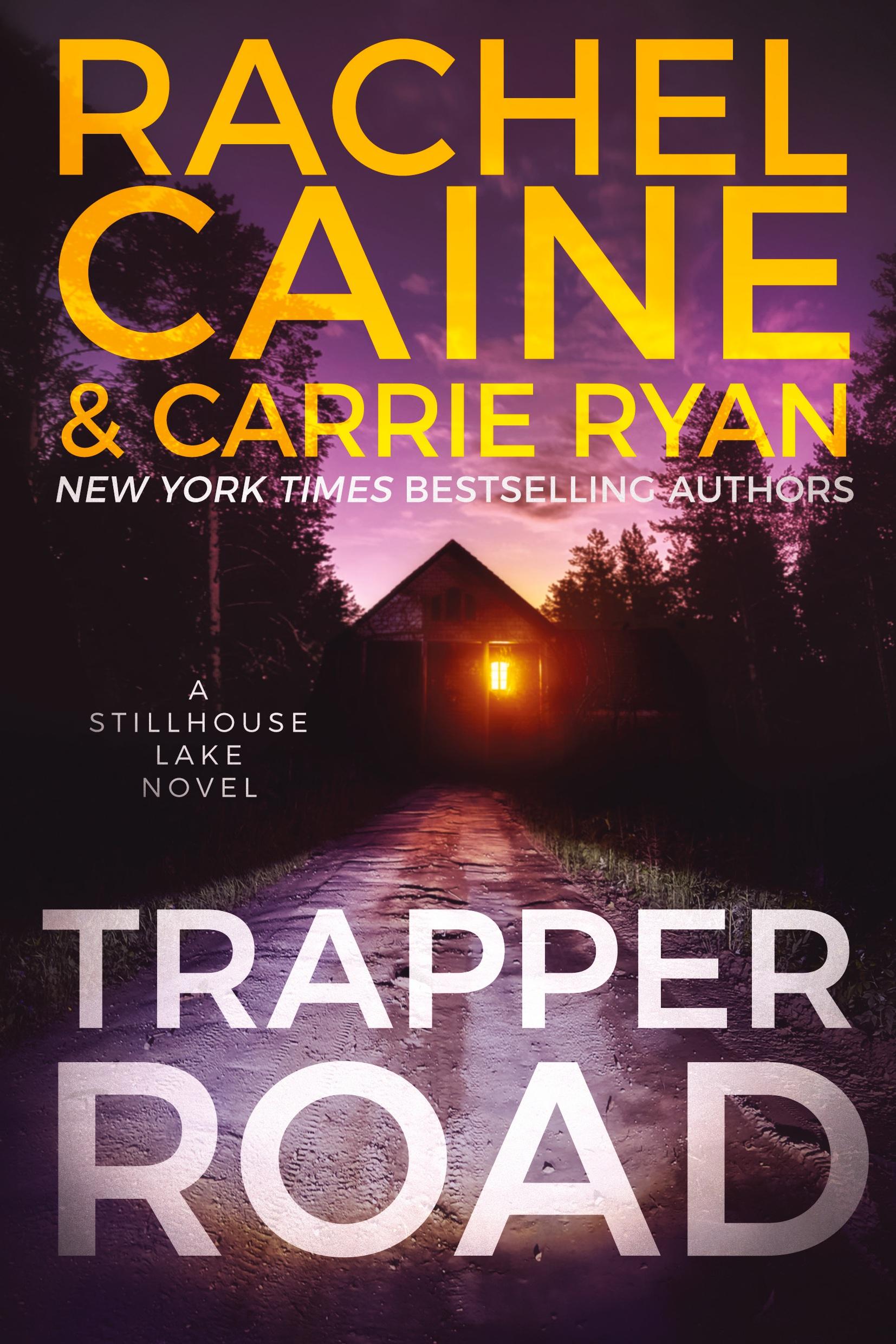 Cover: 9798218045777 | Trapper Road | A Stillhouse Lake Novel | Rachel Caine (u. a.) | Buch