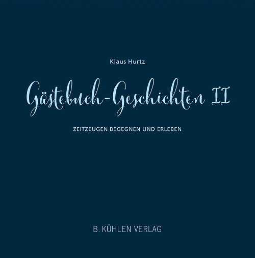 Cover: 9783874485593 | Gästebuch-Geschichten II | Zeitzeugen begegnen und erleben | Hurz
