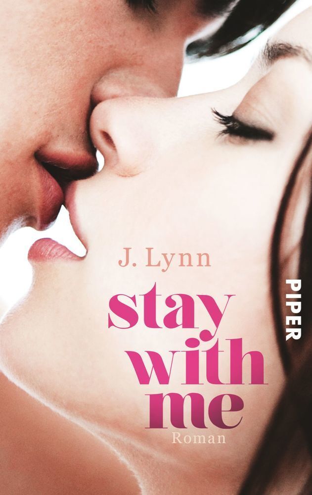 Cover: 9783492306195 | Stay with Me | Roman | J. Lynn | Taschenbuch | 528 S. | Deutsch | 2015