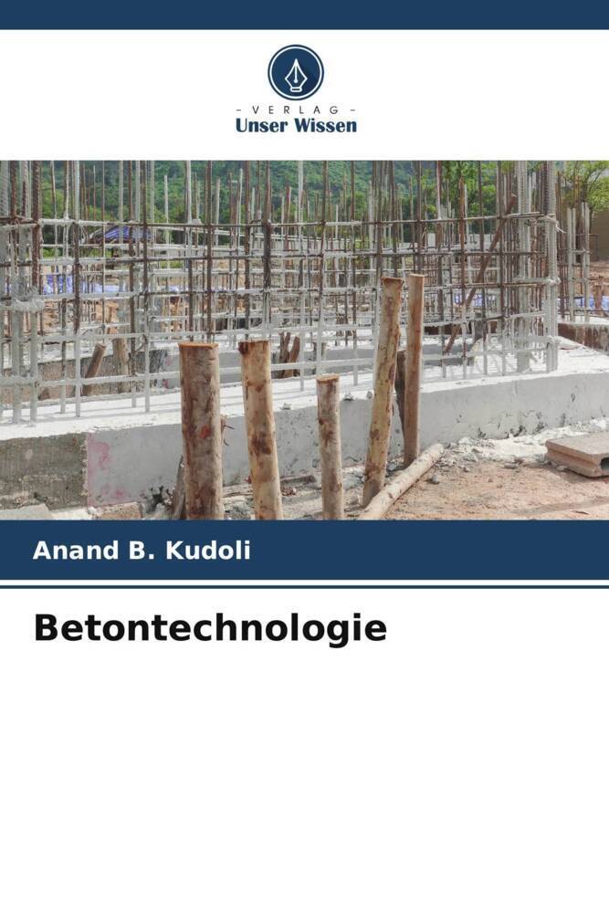 Cover: 9786207000586 | Betontechnologie | Anand B. Kudoli | Taschenbuch | Paperback | 60 S.