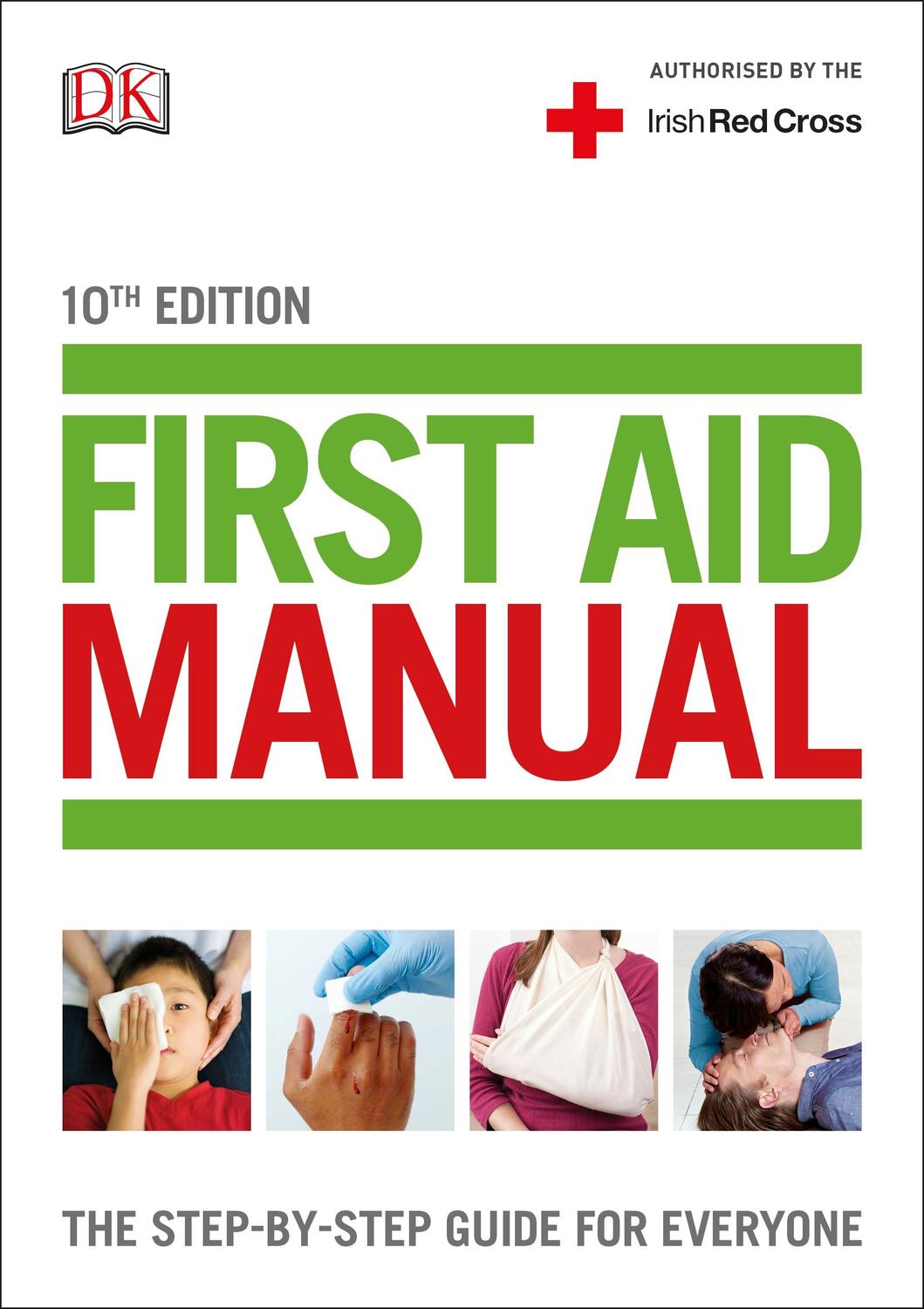 Cover: 9780241226384 | First Aid Manual (Irish edition) | The Step-by-Step Guide For Everyone