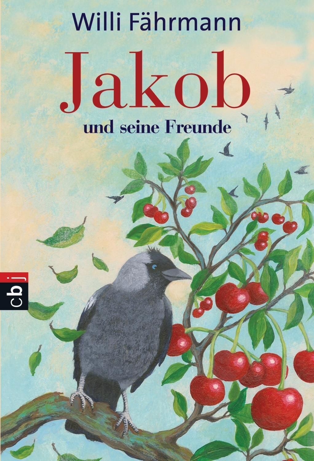 Cover: 9783570223772 | Jakob und seine Freunde | cbt | Willi Fährmann | Taschenbuch | 160 S.