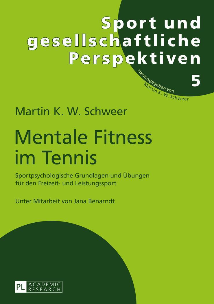Cover: 9783631668610 | Mentale Fitness im Tennis | Martin K. W. Schweer | Taschenbuch | 2015