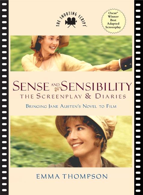 Cover: 9781557047823 | Sense and Sensibility | The Screenplay &amp; Diaries | Emma Thompson