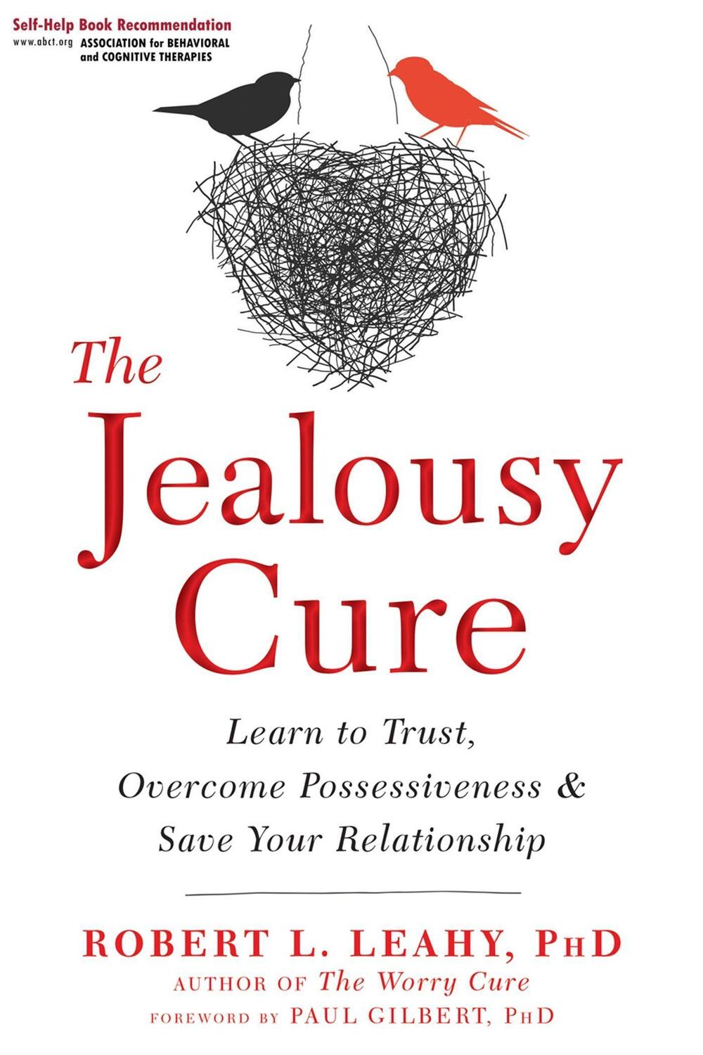 Cover: 9781626259751 | The Jealousy Cure | Robert L. Leahy | Taschenbuch | Englisch | 2018