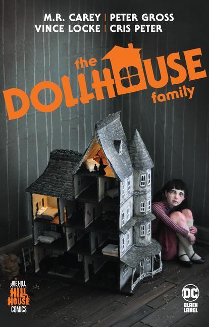 Cover: 9781779513199 | The Dollhouse Family (Hill House Comics) | Mike Carey | Taschenbuch